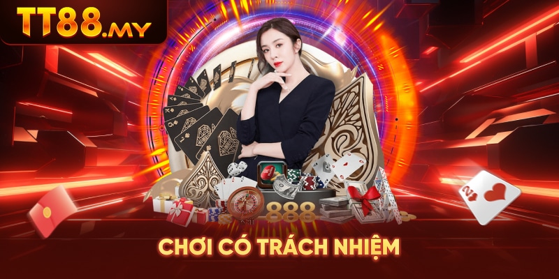 Chơi có trách nhiệm TT88